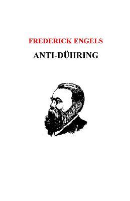 Anti-Dühring (Paperback, 2016, Createspace Independent Publishing Platform)