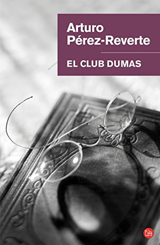 El club Dumas / Club Dumas (Hardcover, 2010, Punto de Lectura)