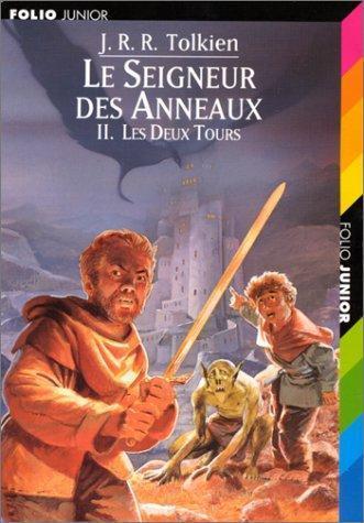 Le Seigneur des Anneaux, tome 2 : Les deux tours (Paperback, french language, 1999, Gallimard Jeunesse, GALLIMARD JEUNE)