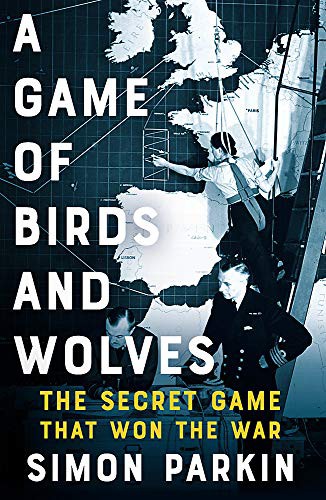 Simon Parkin: A Game of Birds and Wolves (Hardcover, Sceptre)