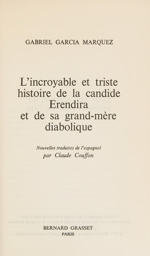 Incroyable Et Triste Histoire De La (Paperback, Bernard Grasset)