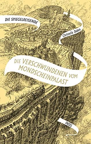 Die Spiegelreisende Band 2 - Die Verschwundenen vom Mondscheinpalast (German language)
