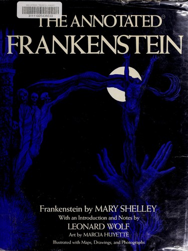 The  annotated Frankenstein (Hardcover, 1977, C. N. Potter : distributed by Crown Publishers)