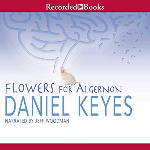 Flowers for Algernon (AudiobookFormat, 1998, Recorded Books, Inc. and Blackstone Publishing)