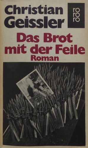 Das Brot mit der Feile (Paperback, German language, 1975, Rowohlt Verlag)