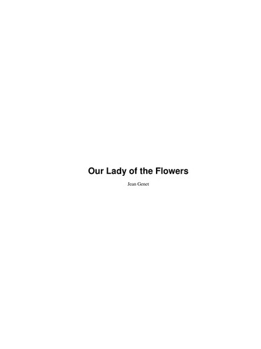 Our lady of the flowers (2009, Faber and Faber)