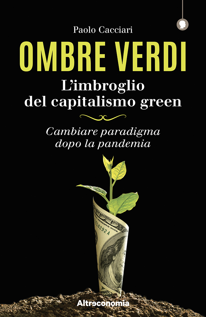 Paolo Cacciari: Ombre verdi (Paperback, italiano language, Altraeconomia)