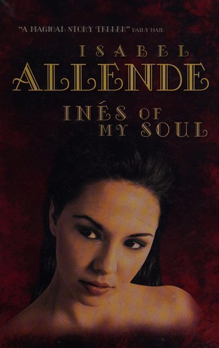Isabel Allende: Inés of my soul (2008, Charnwood)