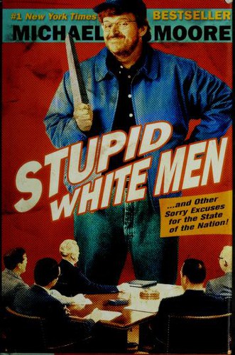 Stupid White Men (2001, ReganBooks)