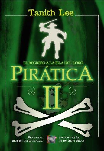Tanith Lee: PIRATICA II (Hardcover, Spanish language, Roca)