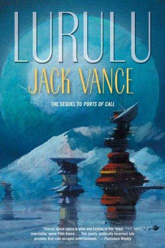 Lurulu (Ports of Call) (Paperback, 2007, Tor Books)