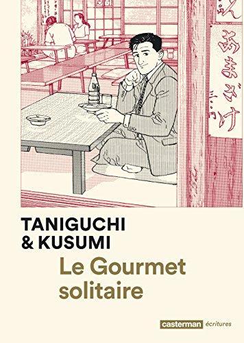 Le Gourmet solitaire (French language, 2017, Casterman)