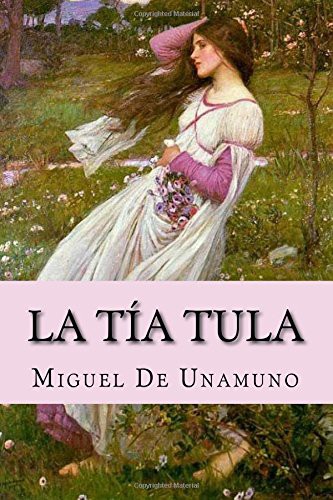 La tía Tula (Paperback, Spanish language, 2017, Createspace Independent Publishing Platform)