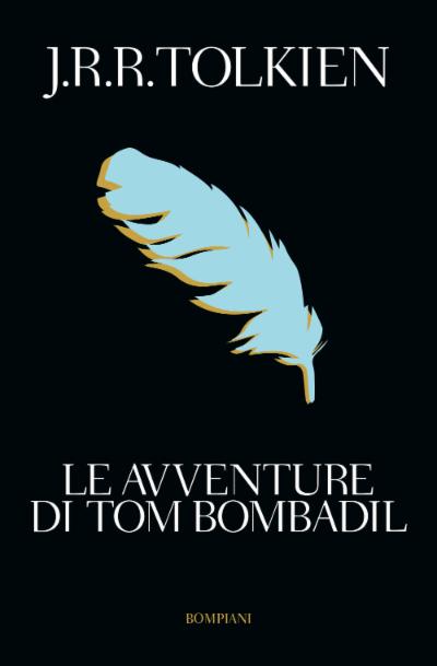 Le avventure di Tom Bombadil (Paperback, Italiano language, 2019, Bompiani)