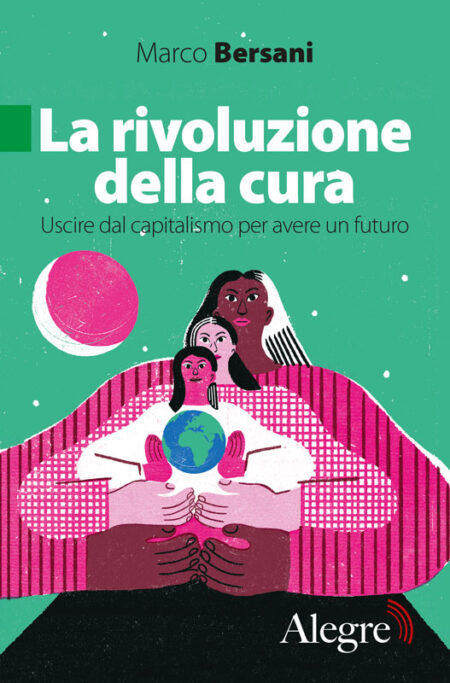La rivoluzione della cura (Paperback, Italiano language, 2023, Edizioni, Alegre)