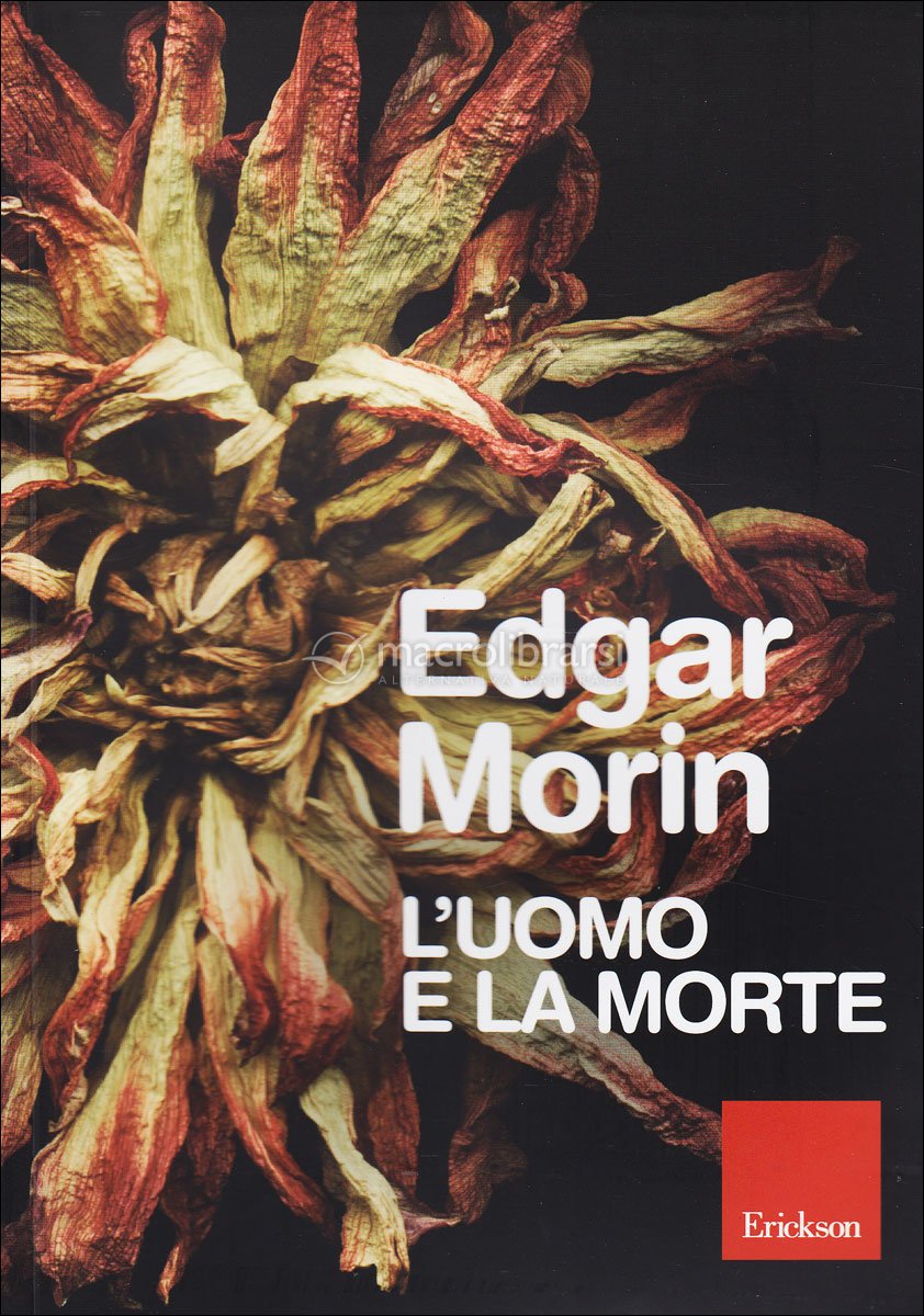 Edgar Morin: L'uomo e la morte (Paperback, Italiano language, 2014, Erickson)