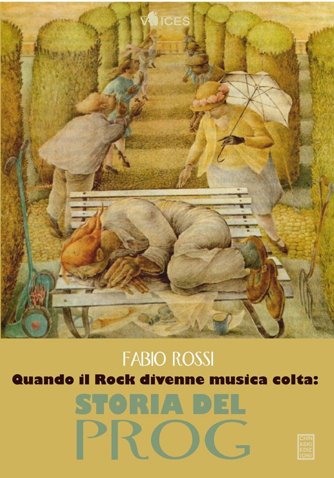 Fabio Rossi: Quando il rock divenne musica colta (Italian language, 2015, Chinaski edizioni)