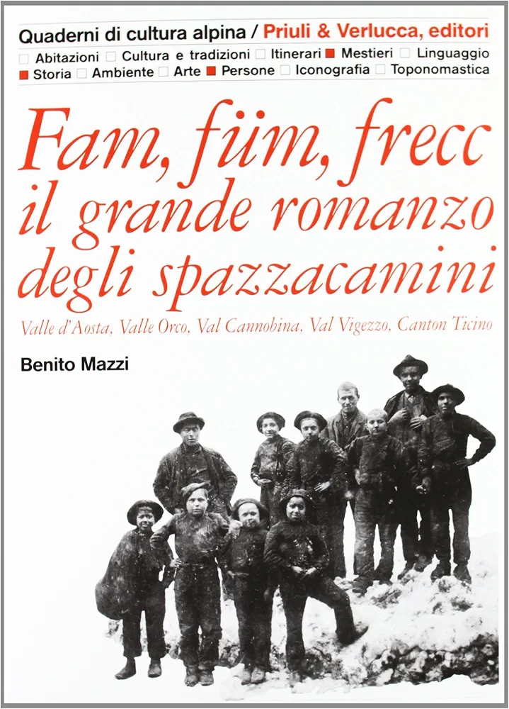 Benito Mazzi: Fam, füm, frecc il grande romanzo degli spazzacamini (Paperback, Italiano language, Priuli & Verlucca)