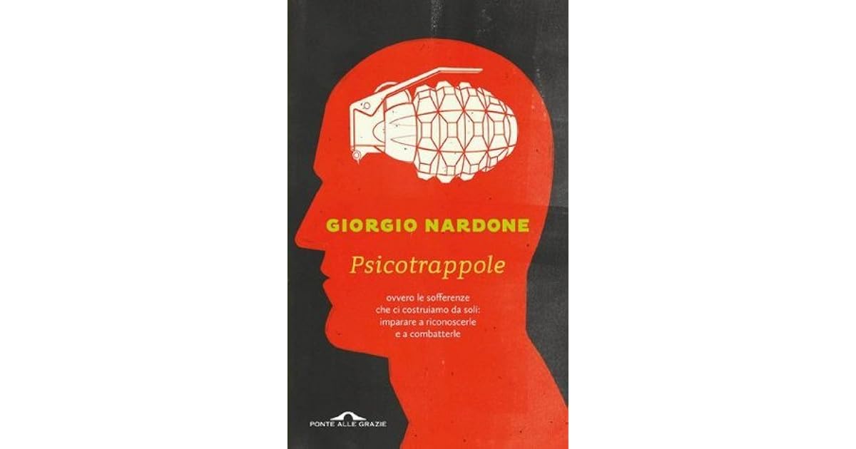 Giorgio Nardone: Psicotrappole (Italiano language, 2014, Ponte Alle Grazie)