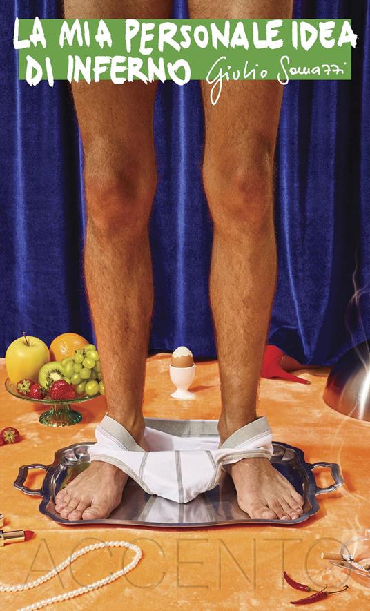 Giulio Somazzi: La mia personale idea di inferno (Accento)