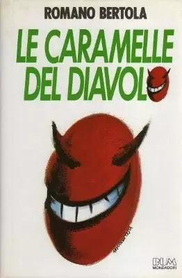 Romano Bertola: Le caramelle del diavolo (Italian language, 1991, A. Mondador)