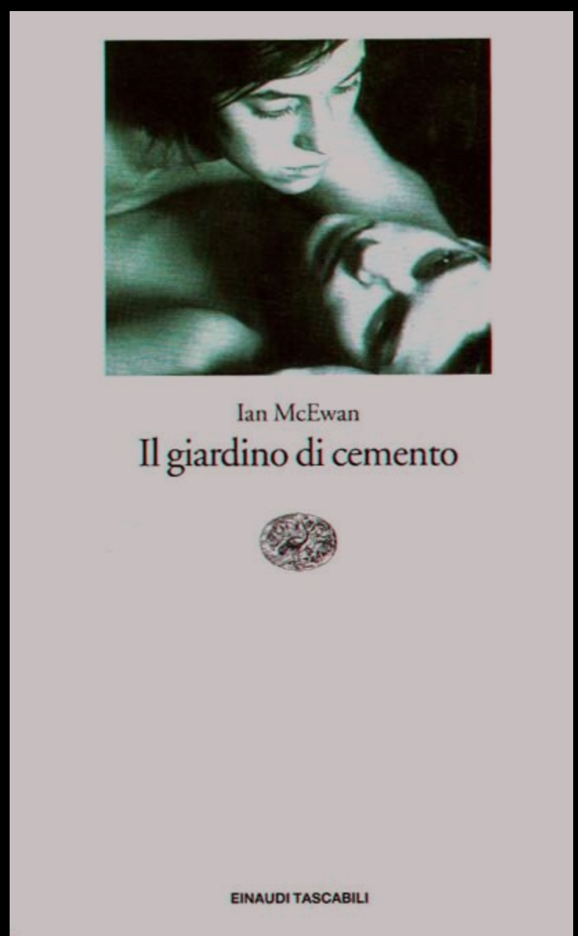 Ian McEwan: Il giardino di cemento (Italian language, 2015, Giulio Einaudi editore)