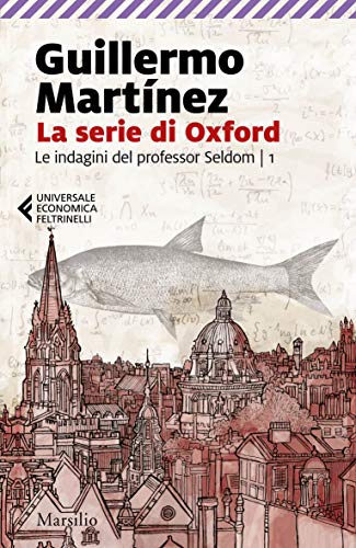 La serie di Oxford (Paperback, Marsilio, Feltrinelli)