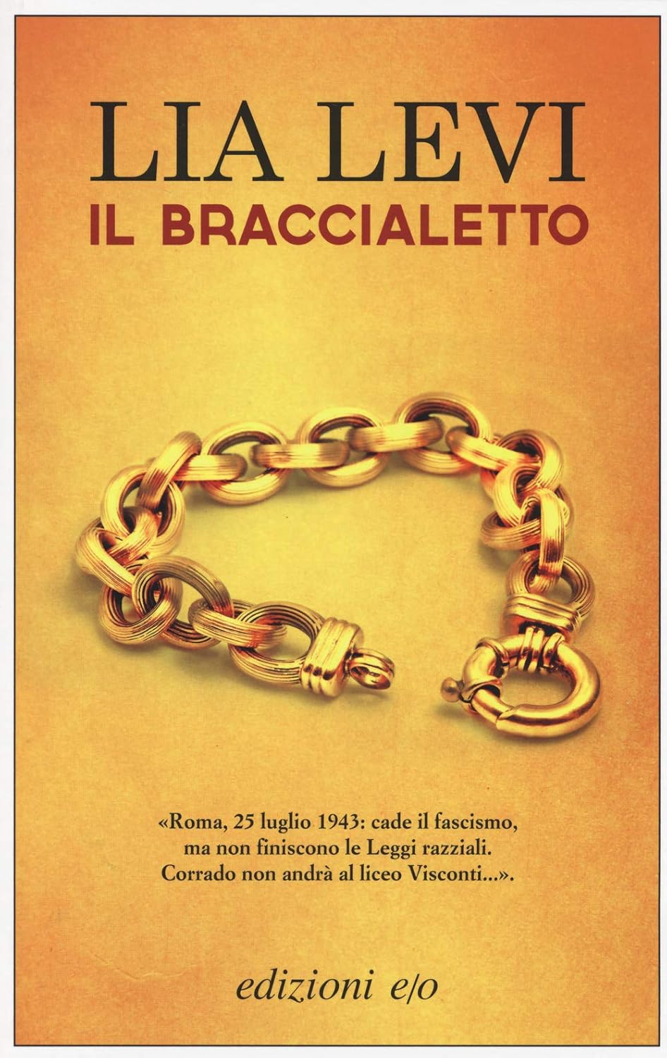 Lia Levi: Il braccialetto (Italian language, 2014)