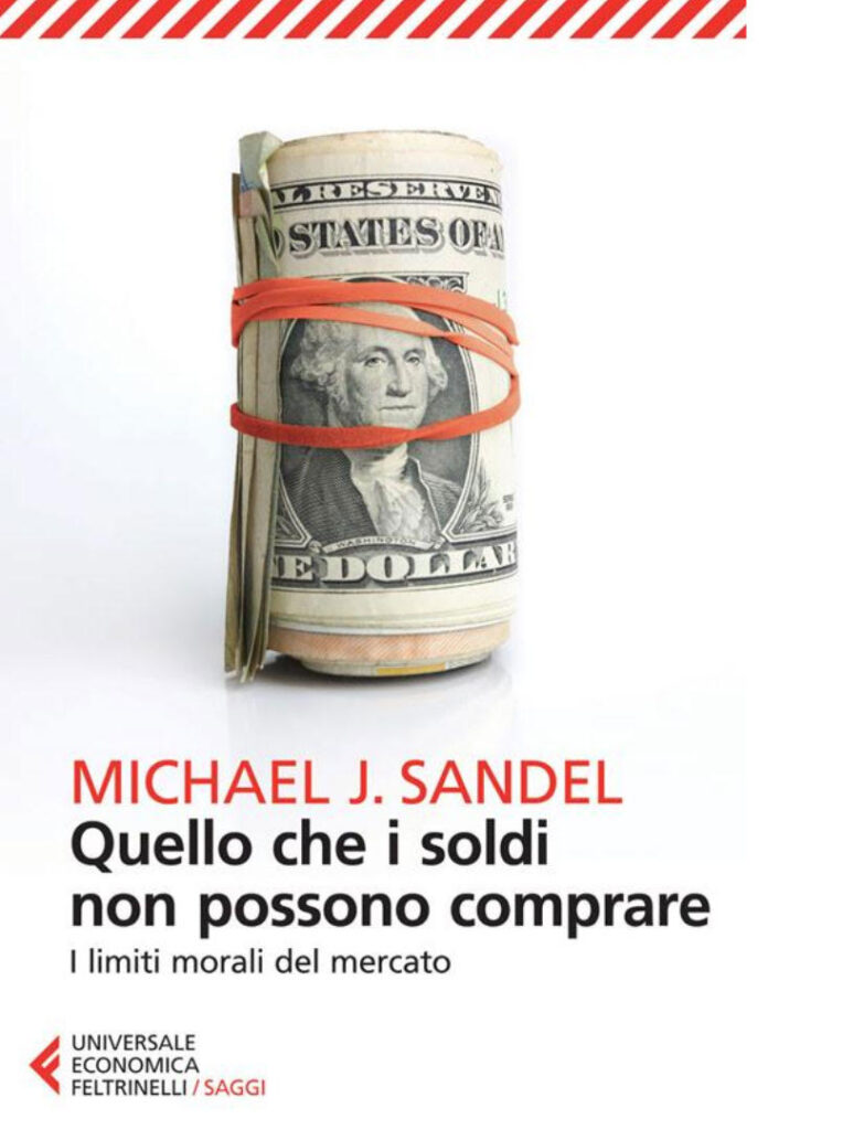 Michael J. Sandel: Quello che i soldi non possono comprare (Paperback, Italiano language, 2015, Universale Economica Feltrinelli)