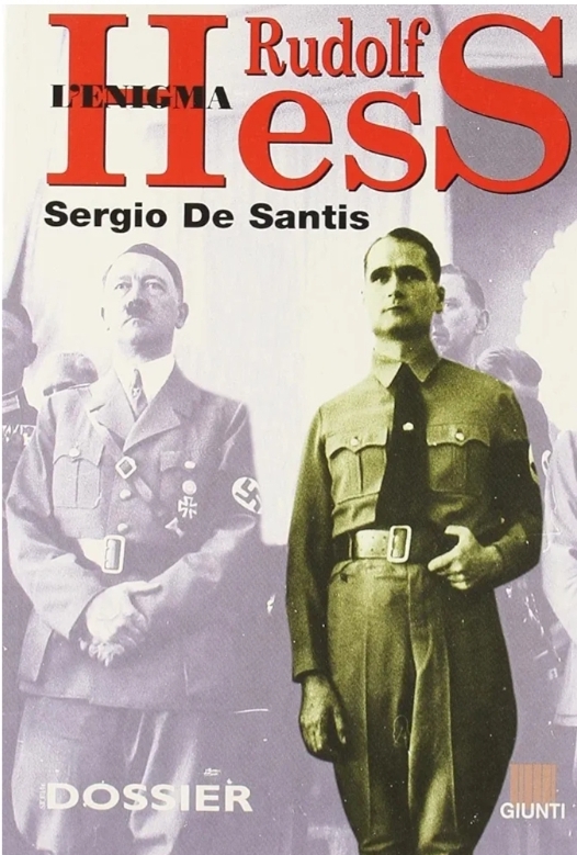 Sergio De Santis: L'enigma Rudolf Hess (Paperback, Italiano language, 1999, Giunti)