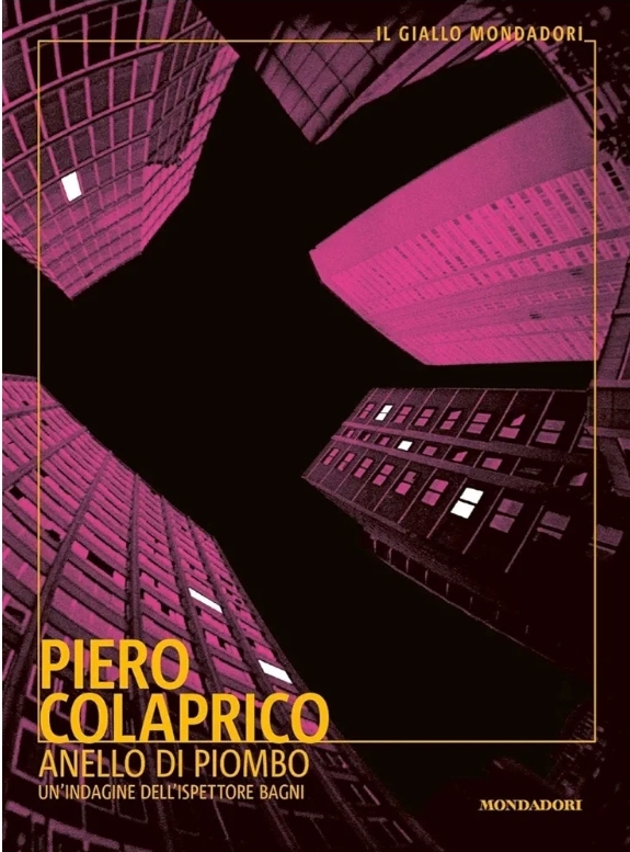 Piero Colaprico: Anello di piombo (Paperback, Italiano language, 2019, Mondadori)