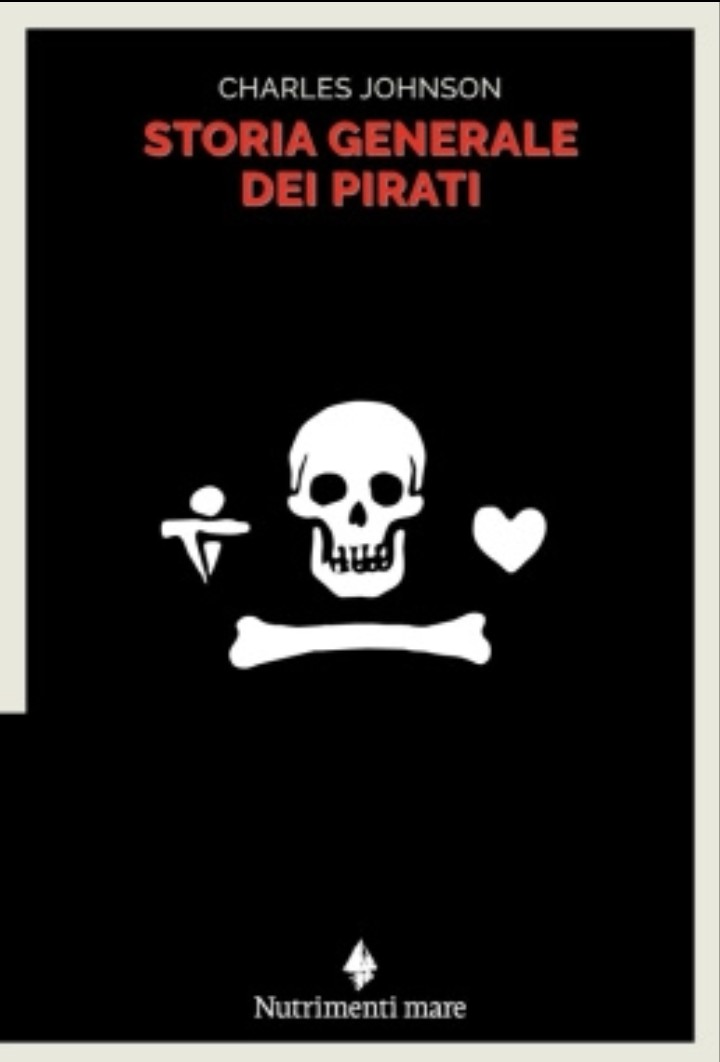 Storia Generale Dei Pirati (Paperback, Italian language, 2022, Nutrimenti mare)