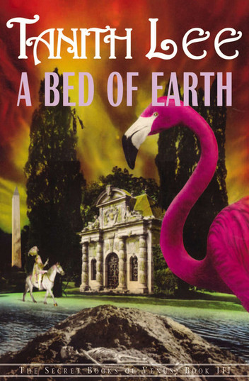 Tanith Lee: A Bed of Earth (Hardcover, 2002, Overlook Press)