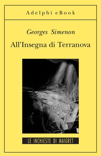 All'insegna di terranova (Italian language, 1997, Adelphi edizioni)