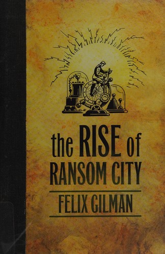 The rise of Ransom City (2012, Tor)