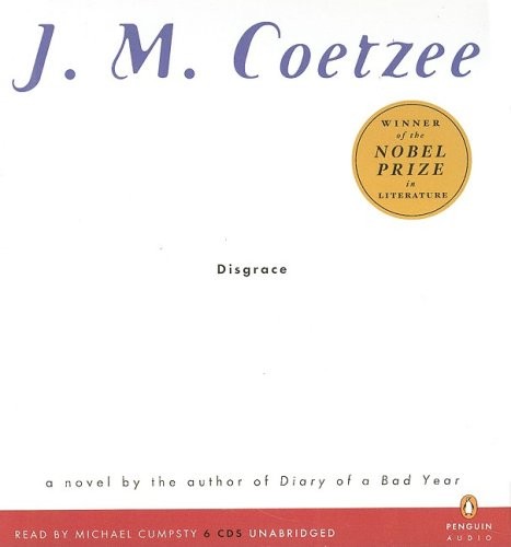 J. M. Coetzee: Disgrace (AudiobookFormat, 2008, Penguin Audio)