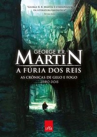 George R. R. Martin, George R. R. Martin, George RR Martin: A Fúria dos Reis (Paperback, Portuguese language, 2011, LeYa)