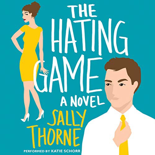 The Hating Game (AudiobookFormat, 2016, HarperCollins Publishers and Blackstone Audio, Avon Books)