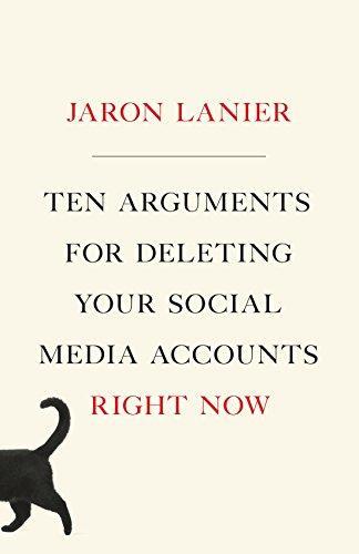 Ten arguments for deleting your social media accounts right now (2018)