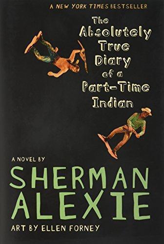 Sherman Alexie: The Absolutely True Diary of a Part-Time Indian (Hardcover, 2007, Little, Brown Young Readers)