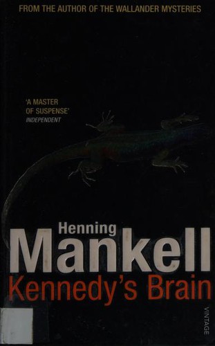Henning Mankell, Laurie Thompson: Kennedy's Brain (2008, Penguin Random House)