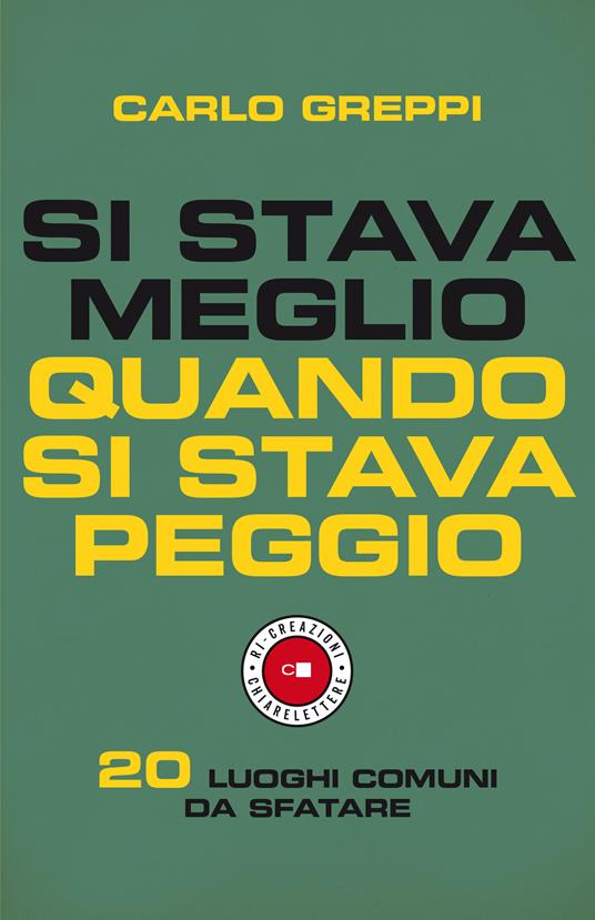 Si stava meglio quando si stava peggio (Paperback, italian language)