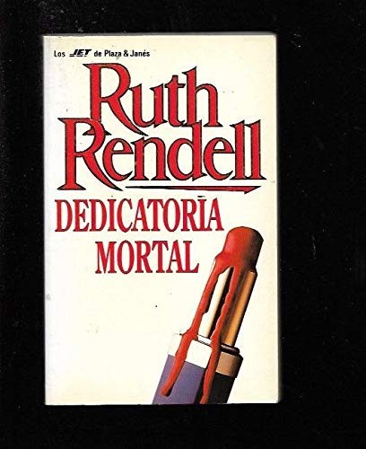 Dedicatoria Mortal (Spanish language, 1994, Plaza & Janes S.A.,Spain, Plaza & Janes Editor)