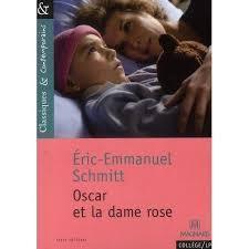 Éric-Emmanuel Schmitt: Oscar et la dame rose (French language, 2006)