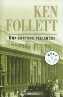 Una Fortuna Peligrosa/ A Dangerous Fortune (Paperback, Spanish language)