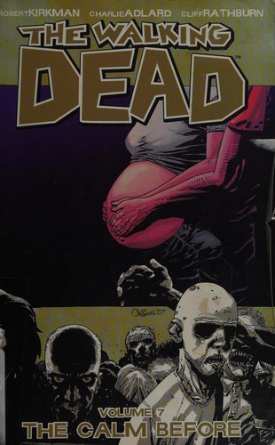 Robert Kirkman: The Walking Dead, Vol. 7 (Paperback, 2007, Image Comics)