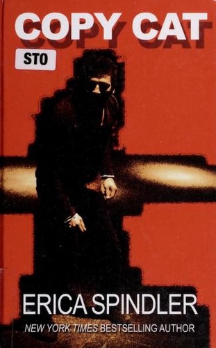 Erica Spindler: Copycat (Hardcover, 2006, Thorndike Press)