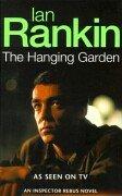 Ian Rankin: The Hanging Garden (Inspector Rebus) (Paperback, Orion mass market paperback, Orion Pub Co, Orion Publishing Group, Limited)