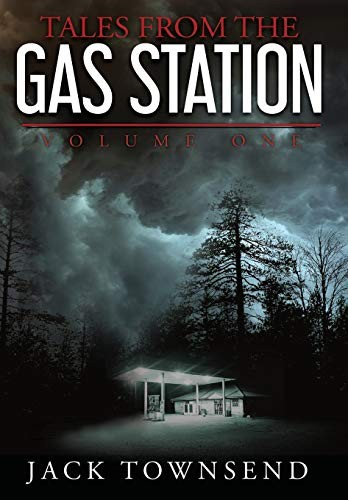 Jack Townsend: Tales from the Gas Station (2021, Independently Published)