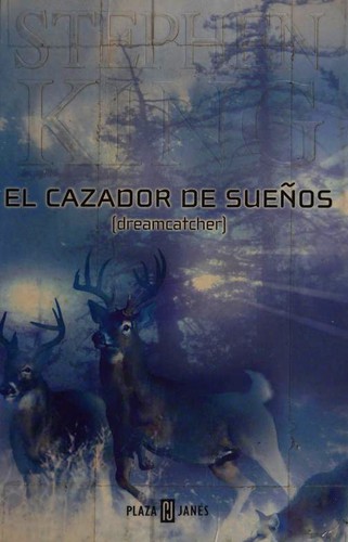 El cazador de sueños (Paperback, Spanish language, 2001, Plaza & Janés Editores)